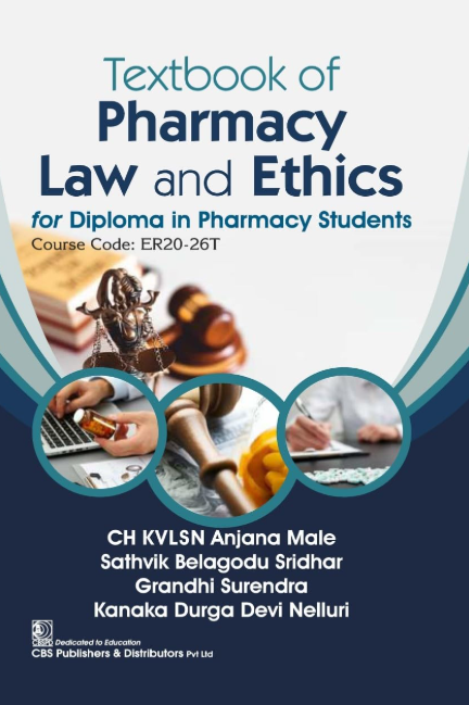 Textbook of Pharmacy Law and Ethics for Diploma in Pharmacy Students Course Code ER20-26T